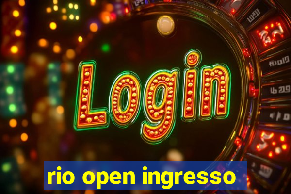 rio open ingresso